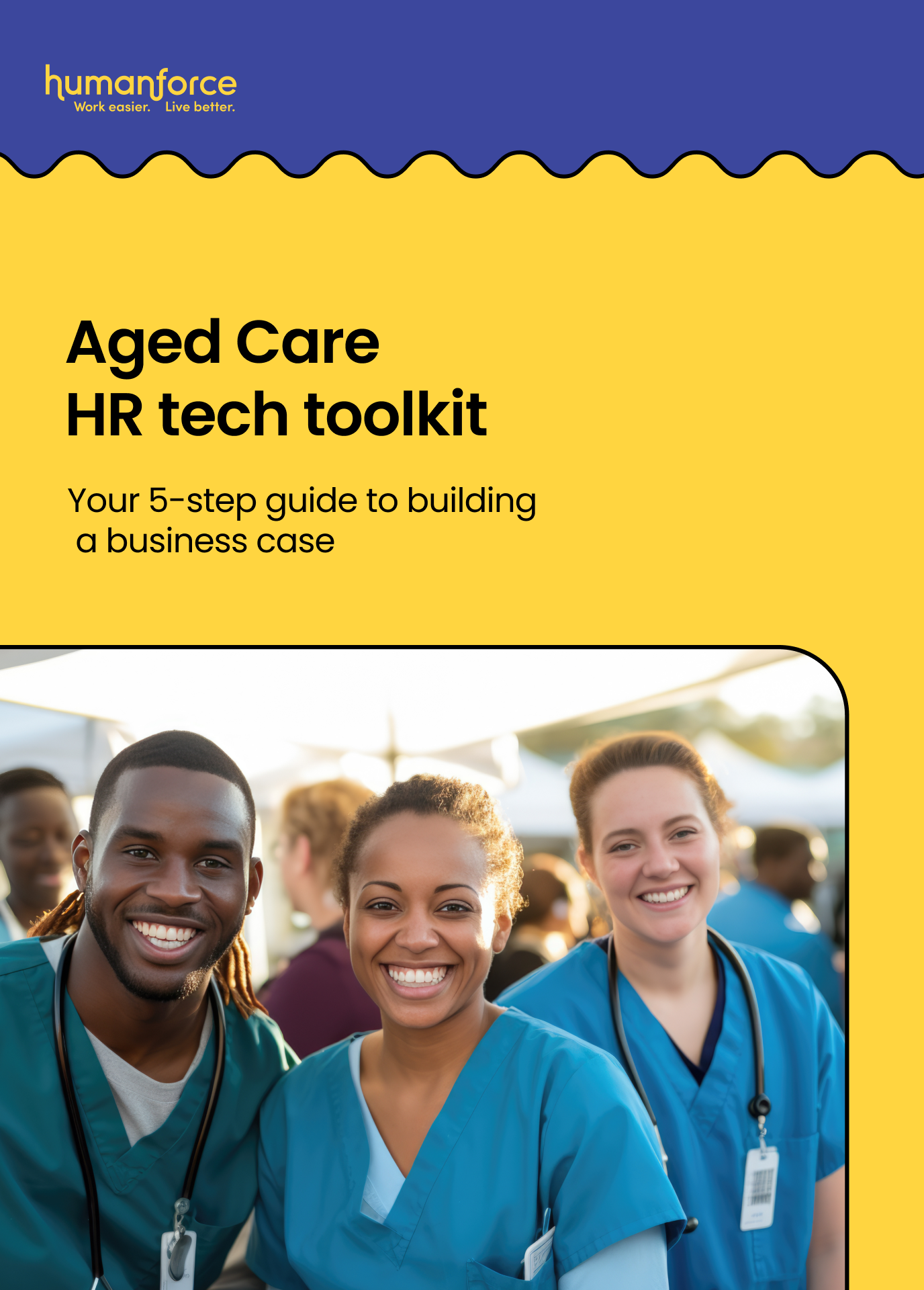 Aged Care HR tech toolkit: A 5-step guide to building a business case