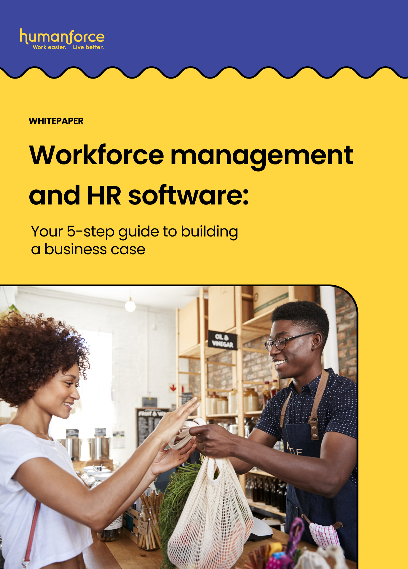 Your 5-Step Guide to Building a Business Case for Workforce Management & HR Software