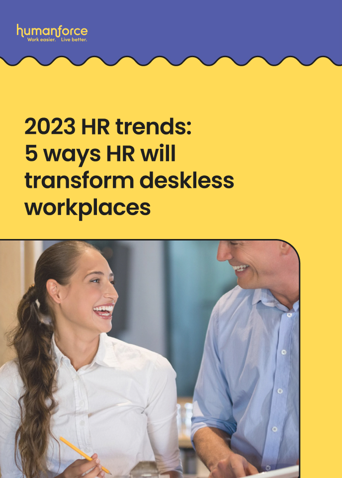 2023 HR Trends: 5 Ways HR will Transform Deskless Workplaces