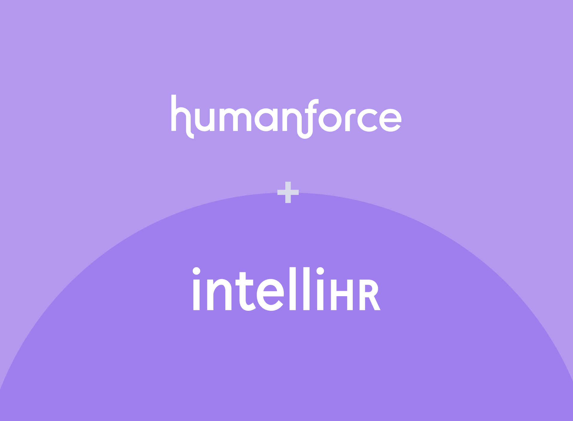 Humanforce acquires intelliHR, cementing its position as a best-of-breed human capital platform